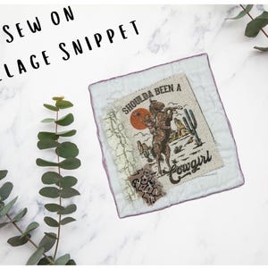 SHOULDA BEEN a COWGIRL | Upcycled Quilt Collage Snippet  | Junk Journal Fabric Patch | Slow Stitch Supply | Shabby Chic Textile