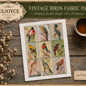 May include: A white fabric panel featuring nine distinct bird illustrations in a grid layout. The text reads REJOYCE STUDIO AZ, VINTAGE BIRDS FABRIC PANEL, Printed Textile Panel, 8 x 10 inches, and real item shown. The birds are colorful.