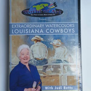 Extraordinary watecolors louisiana cowboys with Judi Betts Painting Dvd Art eucation discount art supply image 1