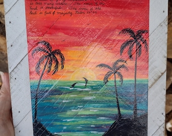 Hand painted raised wooden plaque with sunset, dolphins, palm trees and scripture.