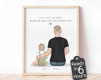 May include: A printable art print with a hand-drawn illustration of a father and son standing back to back. The text reads "I'm as lucky as can be because the world's best daddy belongs to me". The names "Jude" and "Daddy" are written below the figures.