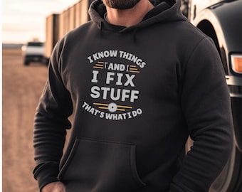 I Know Things & I Fix Stuff Heavy Blend Hoodie - Handyman Gift