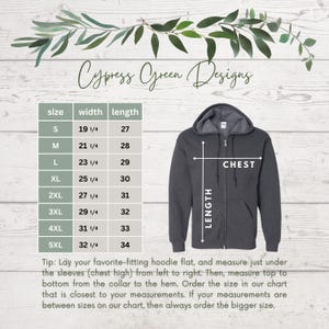 May include: A size chart for hoodies with measurements in inches. The chart shows the width and length of the hoodie in inches for sizes S through 5XL. The chart is labeled "Cypress Green Designs".