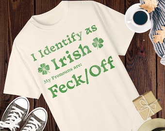 Funny Irish Tee: "I Identify as Irish" St. Patrick's Day Shirt