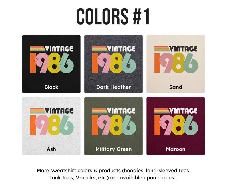 May include: Image displaying six t-shirt colour options: black, dark heather, sand, ash, military green, and maroon. Each shirt features the text "VINTAGE 1986" in a retro design with colourful stripes.