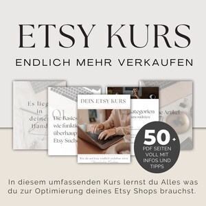 以下が含まれることがあります： 「ETSY KURS」と「ENDLICH MEHR VERKAUFEN」のテキストが入ったEtsyコースの広告。Etsyショップを最適化するための情報とヒントが記載されたPDFページが積み重ねられています。「50+ PDF SEITEN VOLL MIT INFOS UND TIPPS」のテキストも表示されています。