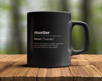 Black Ceramic Hustler Mug | Motivational Gift Cup | Handmade Tea Coffee Mug | Inspirational Quote | Black Mug (11oz)