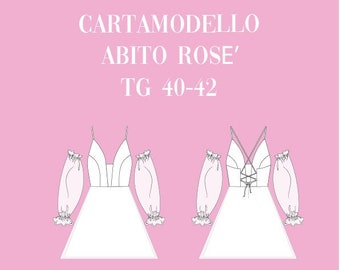 Cartamodello + istruzioni Abito Rosè