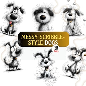 May include: A collection of six whimsical dog illustrations in a scribbled style. The dogs are primarily black and white with expressive faces and playful poses. The image includes text that reads "MESSY SCRIBBLE-STYLE DOGS 20 PNG".