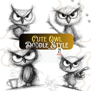 May include: A collection of four whimsical owl illustrations in a doodle style. Each owl is depicted in black and white with expressive eyes and unique poses. A banner with the text "Cute Owl Doodle Style" is also included.