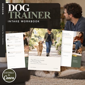 May include: A Dog Trainer Intake Workbook template featuring white pages with dark green accents. The text reads Dog Trainer Intake Workbook, Your Dog's Profile, Dog Behavior Intake & Training Plan, and Editable in Canva.