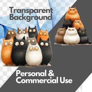 May include: A collection of cartoon cats in various colors, including orange, black, white, and brown. The cats have large eyes and are arranged in a group. Text on the image reads "Transparent Background" and "Personal & Commercial Use."