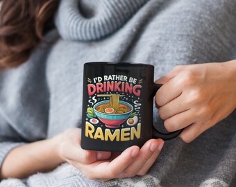 I'd Rather Be Drinking Ramen Mug - Fun Ramen Lover Gift, Japanese Foodie, Quirky Noodle Bowl, Anime Japanese Food Fans, Ramen Enthusiasts