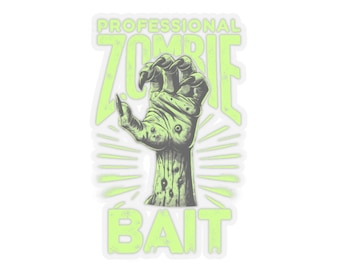 Professional Zombie Bait Sticker - Creepy Decal for Horror Enthusiasts and Zombie Lovers, Undead Fans