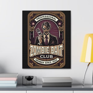 Funny Zombie Wall Art - Zombie Bait Club Canvas Print - Horror Gamer Decor