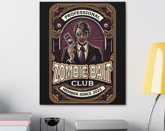 Funny Zombie Wall Art - Zombie Bait Club Canvas Print - Horror Gamer Decor