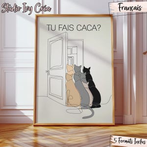 Tu fais Caca、チャット ディヴァント トイレット、Affiche Humoristique pour toiletes WC、Poster Numérique à imprimer、5 比率の Fournies、Texte Français