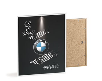 Vai alla tua BMW e guida Poster con cornice in legno