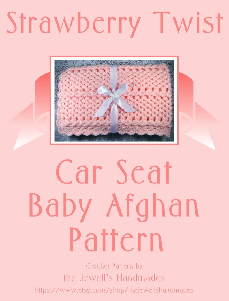 Patron PDF au crochet pour bébé afghan, taille de siège de voiture et couverture de taille nouveau-né Strawberry Twist image 2