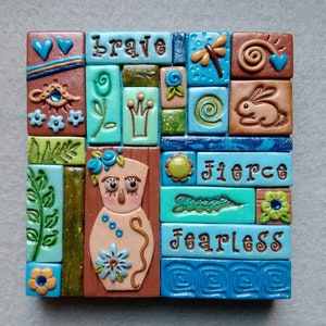 Life Messages Mosaic Wall Art Inspiration Tile in Polymer Clay - She is Brave, Fierce, and Fearless