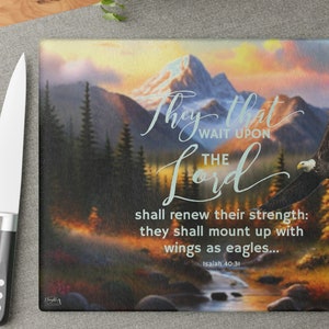Isaiah 40:31 Gift, Glass Cutting Board, Christian Scripture Decor, Bible Verse Gifts, House Warming Gift, Wings as Eagles Wedding Gift