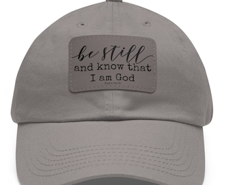 Psalm 46:10 Be Still and Know Christian Hat, Bible Verse Hat, Scripture Cap, God Hat, Bible Verse Hat, Scripture Cap for Men and Women
