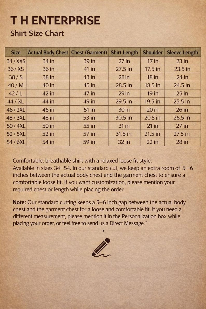 May include: Shirt size chart from TH ENTERPRISE. The chart lists sizes 34/XXS to 54/6XL with measurements for actual body chest, chest (garment), shirt length, shoulder, and sleeve length in inches. The chart also includes a note about the shirt's fit.