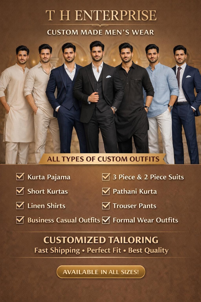 Puede incluir: Imagen que presenta a un grupo de hombres con varios trajes hechos a medida. Los trajes incluyen kurta pijama, trajes, camisas de lino y ropa casual de negocios. El texto de la imagen dice "TH ENTERPRISE CUSTOM MADE MEN'S WEAR" y "ALL TYPES OF CUSTOM OUTFITS."