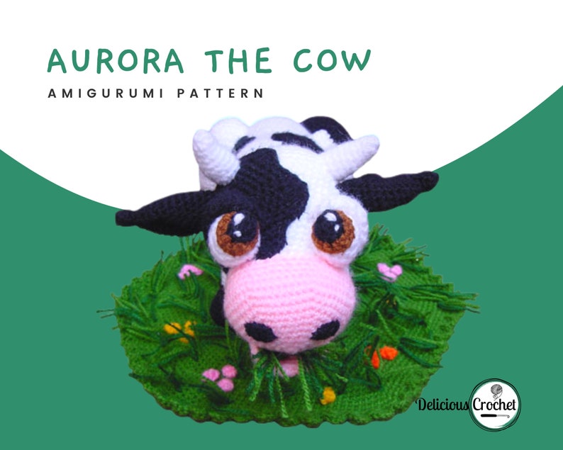 DeliciousCrochet Aurora the Cow. This is a crochet pattern, not the finished toy. Using DK or Sports acrylic yarn with a 2.5 mm hook, the cow is 6.5 inches tall & 10 inches long; lawn 12 inches wide. Instructions available in English (US) or Spanish.