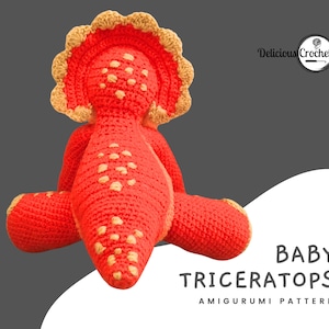 DeliciousCrochet Baby Triceratops. This is a crochet pattern, not the finished toy. Using DK or Sports acrylic yarn with a 2.5 mm hook, the dinosaur stands 7.5 inches tall. Instructions available in English (US) or Spanish.