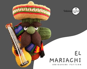 May include: Crocheted amigurumi pattern of a cactus wearing a sombrero, a colorful serape, and holding a guitar. The pattern is titled "El Mariachi Amigurumi Pattern".