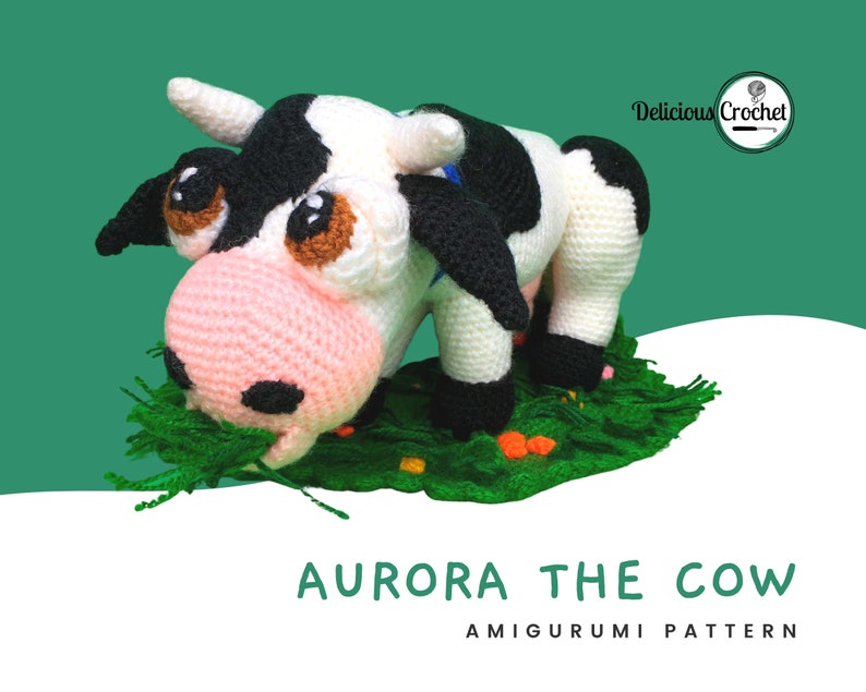 DeliciousCrochet Aurora the Cow. This is a crochet pattern, not the finished toy. Using DK or Sports acrylic yarn with a 2.5 mm hook, the cow is 6.5 inches tall & 10 inches long; lawn 12 inches wide. Instructions available in English (US) or Spanish.