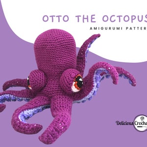 DeliciousCrochet Otto Octopus. This is a crochet pattern, not the finished toy. Using DK or Sports acrylic yarn with a 2.5 mm hook, the octopus stands 7 inches tall and 15 inches wide. Instructions available in English (US) or Spanish.