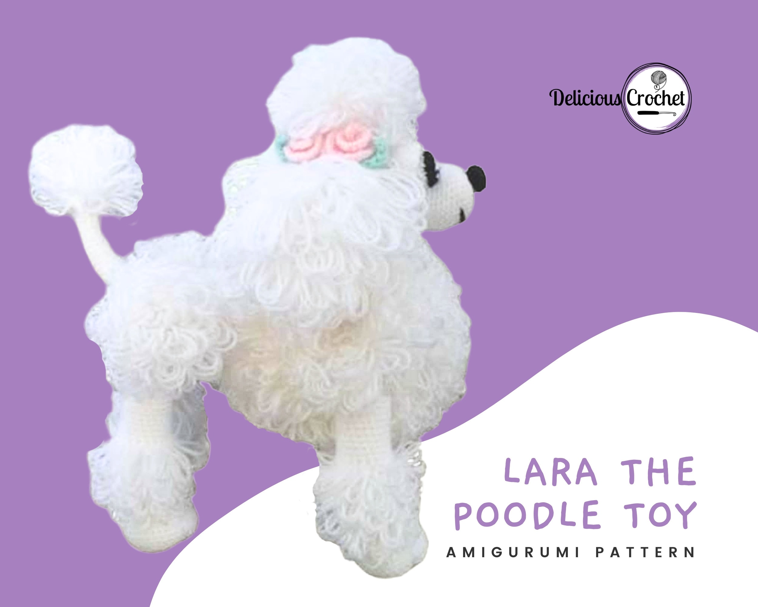 36 Poodle Crochet Patterns to Stitch Adorable Dogs, Toys, and Textured Amigurumi 31 Amigurumi Pattern Crochet Lara Poodle Toy DIY