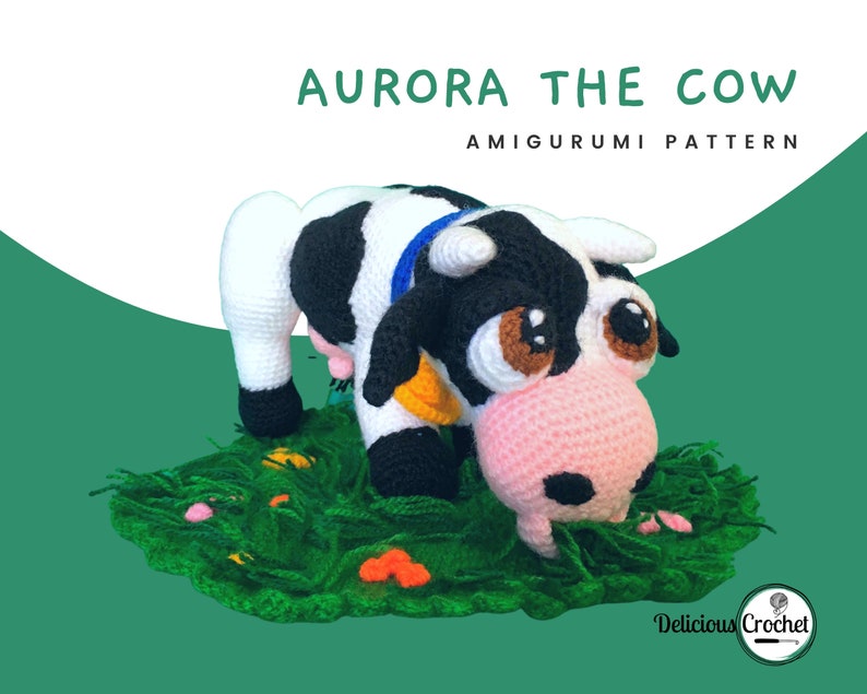 DeliciousCrochet Aurora the Cow. This is a crochet pattern, not the finished toy. Using DK or Sports acrylic yarn with a 2.5 mm hook, the cow is 6.5 inches tall & 10 inches long; lawn 12 inches wide. Instructions available in English (US) or Spanish.