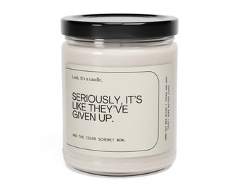 Given Up Gift Candle, A Little Treat, Sarcastic But Smells Good, 9oz.