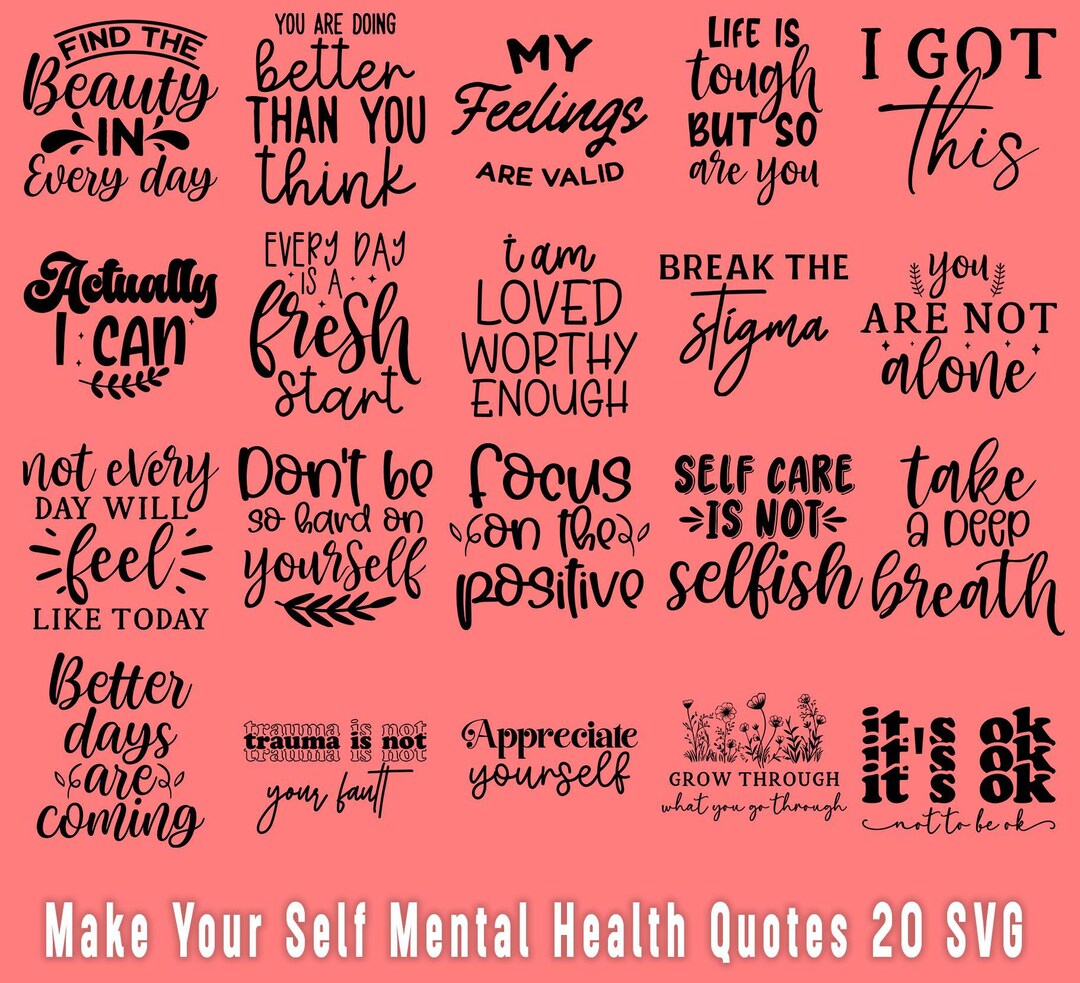 Mental Health Quotes SVG Bundle: Inspirational & Positive Designs ...