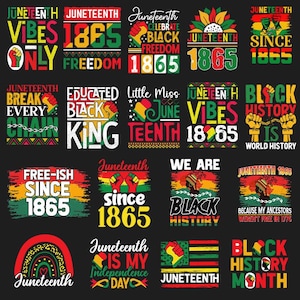 May include: A collection of 16 colourful graphic designs celebrating Juneteenth, a holiday commemorating the emancipation of enslaved African Americans in the United States. The designs feature text such as "Juneteenth Vibes", "Educated Black King", "Black History is World History", and "Juneteenth is My Independence Day".
