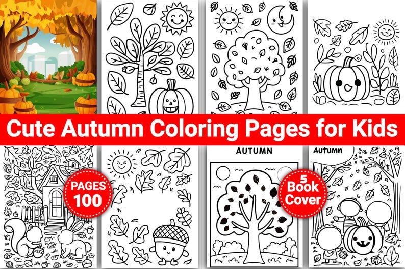 May include: Five black and white coloring pages featuring autumn themes. The pages include images of trees, pumpkins, acorns, squirrels, and houses. The text "Cute Autumn Coloring Pages for Kids" and "100 Pages" are included on the pages.