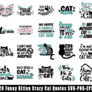 May include: 20 funny cat quotes in black text on a white background. The quotes are in a variety of styles and fonts, and some include cat paw prints. The quotes are about cats, coffee, and being a cat mom.