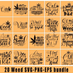 Puede incluir: Un conjunto de 20 archivos SVG, PNG y EPS con temática de marihuana. Cada diseño presenta hojas de cannabis y frases como "Smoke Weed Everyday", "I Love Weed" y "High as a Kite". Los diseños son en blanco y negro sobre un fondo naranja.