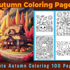 May include: A coloring book with 100 pages featuring cute autumn illustrations. The cover shows a cartoon house with a thatched roof, surrounded by trees with colorful leaves. The text "Autumn Coloring Pages" and "Cute Autumn Coloring 100 Pages" is visible on the cover.