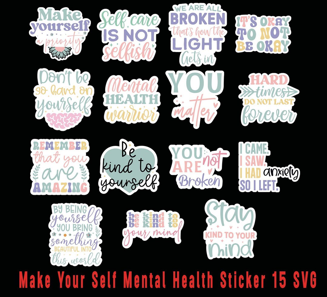 Mental Health Sticker SVG Bundle: Inspirational Positive Quotes ...