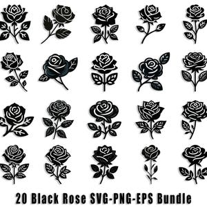 May include: A set of 20 black rose SVG, PNG, and EPS files. The roses are in various styles and poses, with some featuring leaves and stems.