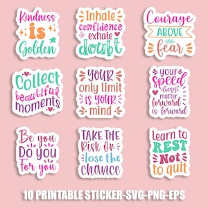 Inspirational svg, Motivational quotes Svg, Inspirational Quotes, Printable Stickers, Positive Affirmation, Self Love svg, Mental Health