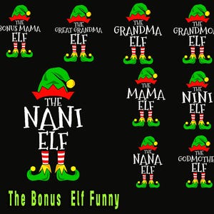 The Bonus Mama Elf Funny christmas elf cut files, elf svg files, elf png files, svg digital files Silhouette svg, Digital Download