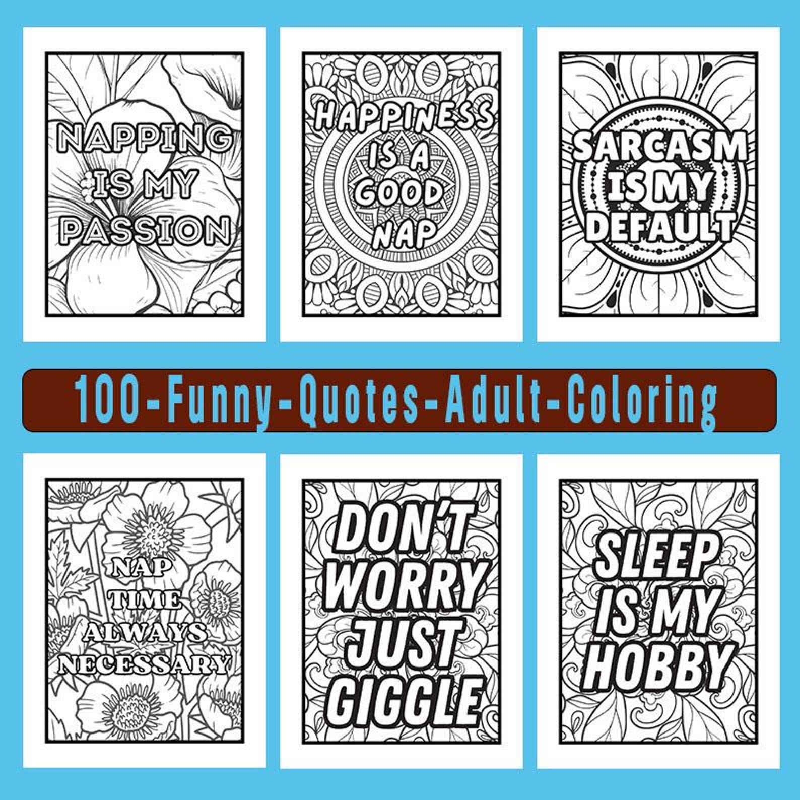 Funny Quotes Adult Coloring, Adult Quotes Coloring Book Printable for ...