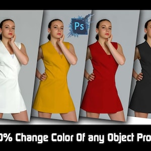 Op de afbeelding: Vier afbeeldingen van een persoon die een mouwloze jurk draagt in vier verschillende kleuren: wit, geel, rood en zwart. De tekst "100% Change Color Of any Object Product" staat onderaan de afbeelding.
