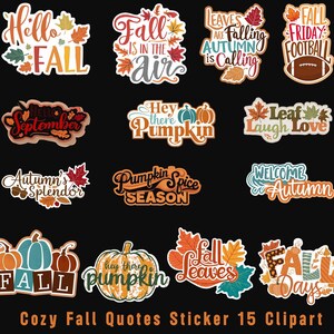 Cozy Fall Quotes Sticker Bundle: Autumn PNG Designs (Digital Download)