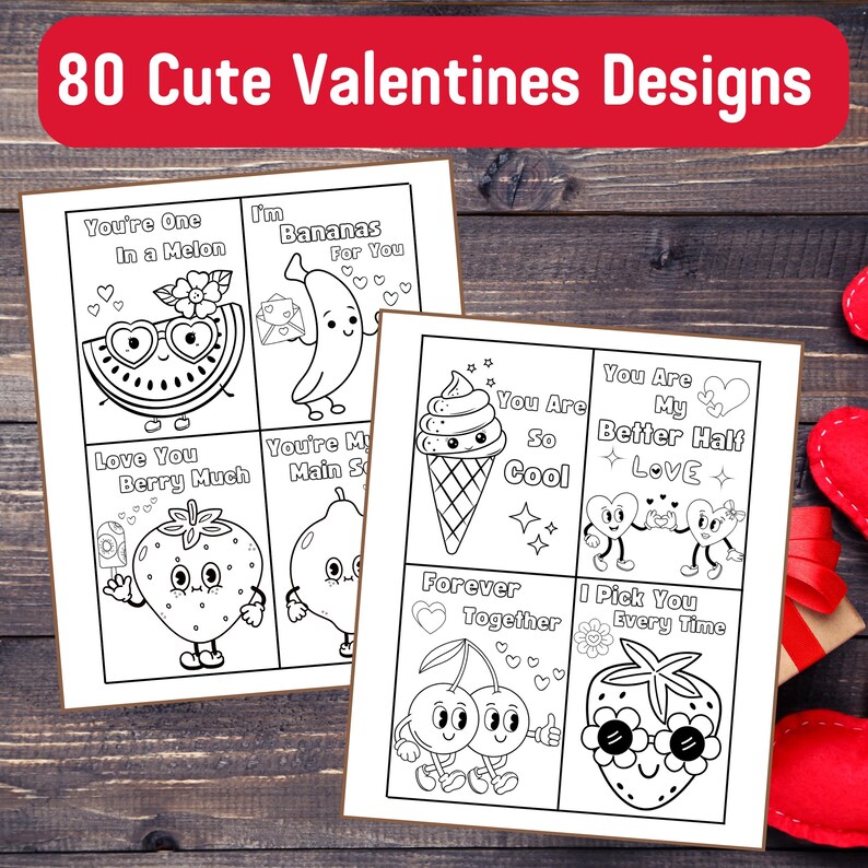 May include: A set of eight printable Valentine's Day cards featuring cute fruit and ice cream characters. The cards include phrases like "You're One in a Melon", "I'm Bananas for You", "Love You Berry Much", "You're My Main Squeeze", "You Are So Cool", "You Are My Better Half", "Forever Together", and "I Pick You Every Time".